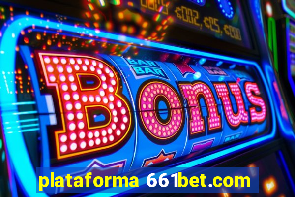 plataforma 661bet.com